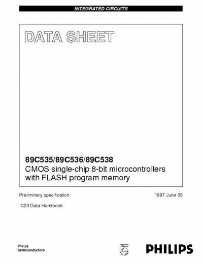 Philips 89C535 89C535/89C536/89C538
CMOS single-chip 8-bit microcontrollers
with FLASH program memory