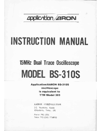 AARON BS-310S Service Manual for Oscilloscope
AARON BS-310s 15Mhz Dual-Scope
also known as Hung Chang OS-610S