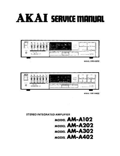 Akai AMA102, 202, 302 & 402 integrated amplifier