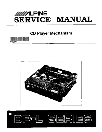 Alpine DP-L Series Alpine DP-L Series CD mechanism service manual