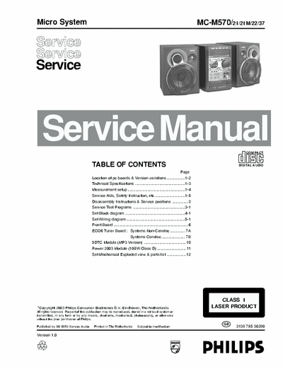 Philips MC-M570 Philips Micro System
Models:MC-M570
Service Manual