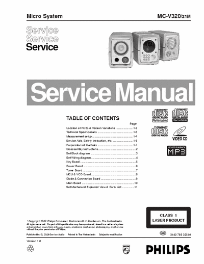 Philips MC-V320 Philips Micro System
Model:MC-V320
Service Manual