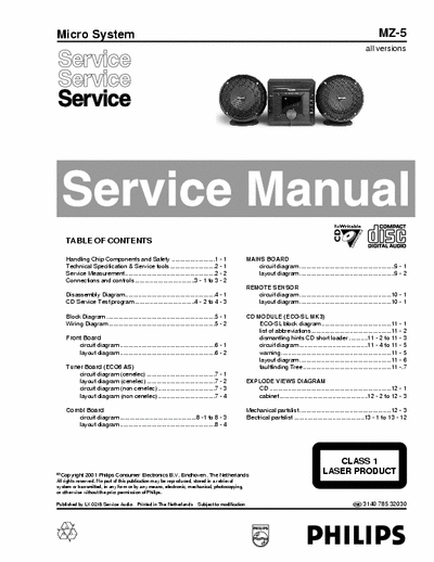 Philips MZ5 Philips Micro Audio System
Model: MZ5
Service Manual