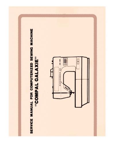 Brother Compal Galaxie 870 Service Manual for Brother Compal Galaxie 870 sewing machine. (Same model as Empisal Compal Galaxie, not written Galaxy.)