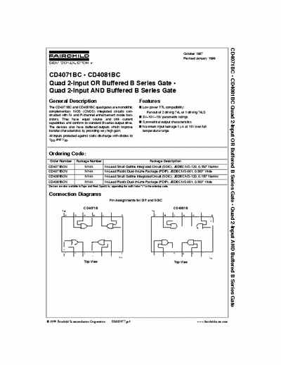 Fairchild CD4081BC/MC14081BCP MC14081BCP is the Motorola equivalent for Fairchild CD4081BC. This is a standard Quad 2-Input AND Gate I.C. from the 4000 series CMOS chips.