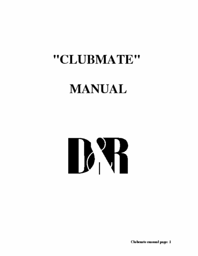 D&R Clubmate mixer