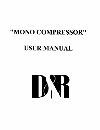D&R CompressorMono compressor