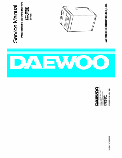 Daewoo DWF-5590 English service manual for DWF-5590DP and DWF-5590D Series
Programmable Washing Machine