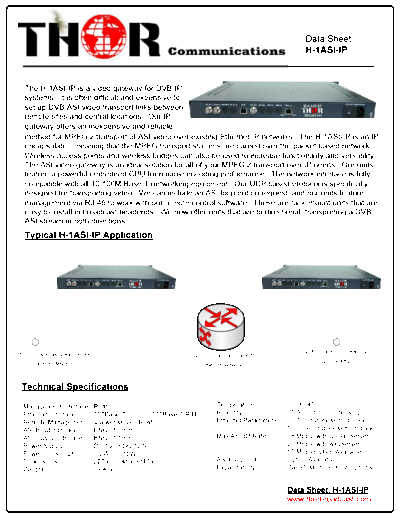 Thorfiber F-1V2A1ASI ASI to IP and IP to ASI converter
http://www.thorbroadcast.com/sklep-207/produkt-45
ASI to IP | IP to ASI video gateway for Digital Video Broadcast systems
The H-1ASI-IP is an ASI over IP video gateway for Digital Video Broadcast systems. It can be expensive and difficult to set up DVB-ASI video transport links between two broadcasting locations. Our ASI to IP gateway offers a simple and reliable method for MPEG 2 transport of ASI video through IP Ethernet networks. The H-1ASI-IP is an ASI over IP encapsulator, meaning that the MPEG transport streams are carried through the packet based network. Wireless network equipment such as wireless bridges can also be used to increse flexibility. We offer units that are capible of bi-directional transport, as well as units that can carry more than one DVB ASI Transport Stream through the same IP Pipe. The our ASI over IP video gateway is an ideal solution for all of your MPEG 2 transport over IP needs.