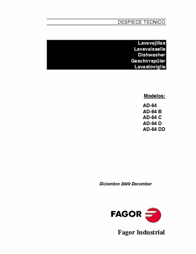 Fagor AD-64 AD-64 dishwasher exploded views, spare parts lists,
schematics.