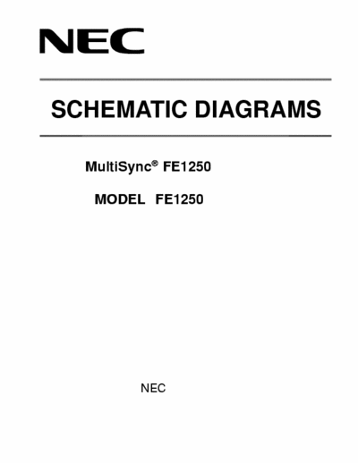 NEC MultiSync FE1250 MultiSync FE1250
SCHEMATIC DIAGRAMS