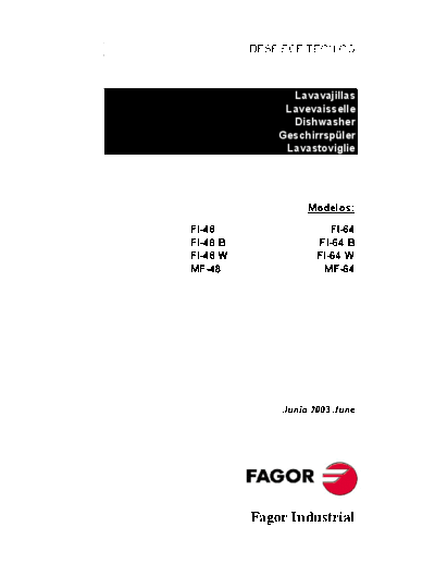 Fagor FI-48, MF-48, FI-64, MF-64 FI-48, MF-48, FI-64, MF-64 dishwashers exploded views, spare parts lists, schematics. Year: 2003