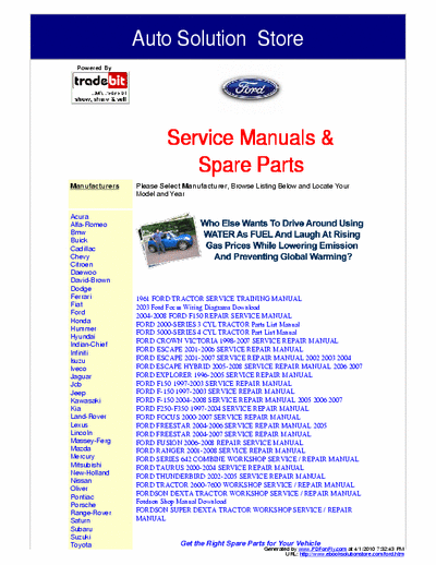 Ford These Ford Service Manuals are the exact service manuals used by technicians at the dealerships to maintain, service, diagnose and repair your vehicle.
www.ebooksolutionstore.com/autohome.htm
