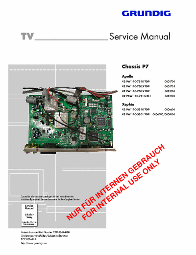 Grundig  Xephia 42PW110-5510, 42PW110-5501
Apollo 42PW110-7505, 42PW110-7510, 42PW110-7605, 42PXW110-7515