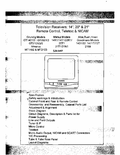 Grundig GT1401/GT1402/GT2001/GT2003/GT2101/GT2103/GT2105 Service manual Grundig G1000 chassis mono
Grundig models : GT1401/GT1402/GT2001/GT2003/GT2101/GT2103/GT2105
Matsui models :14R1/14T1/20R1/20T1/21T1/21N1
Alba;Bush;Hinari models : 1431/1432;1471T/1472T;2168
Minerva models : MT1402 / MT2103