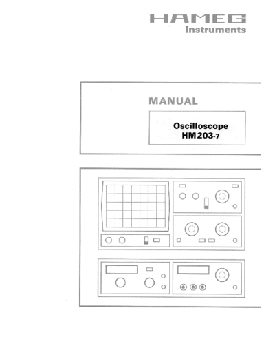 Hameg HM203-7 Complete English user manual with adjustment plan, component location and schematics. Even R&S doesn