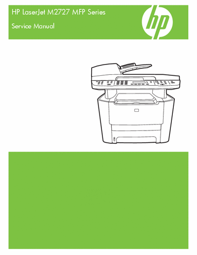 Hewlett-Packard LaserJet M2727 MFP HP LaserJet M2727 MFP Service Manual
Edition 1 - 11/2007