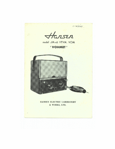 Hansen JM-45 Hansen JM-45 VTVM, VOM.
This is a Tube Volt and Ohm meter using 12AU7 and 6AL5.