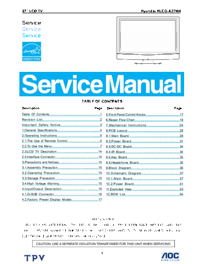 Hyundai HLCD-A27W4 TV LCD Hyundai  modelo HLCD-A27W4
Revision            A00, 
Date Revision   Oct-10-06, 
History              First Version Release
TPV Model         E276MSNSD2H4NP