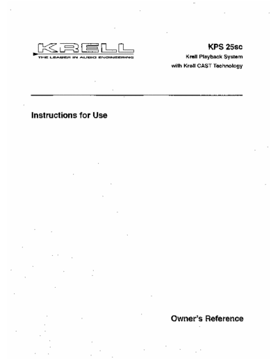 KRELL KPS25 SC INSTRUCTIONS FOR USE FROM KRELL KPS25 SC FOR WORLDWIDE A.C. VOLTAGES AND FREQUENCIES.