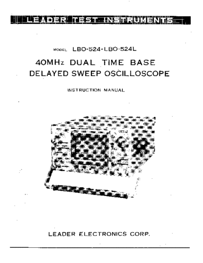 Leader Electronics Corp. LBO-524 (LBO-524L) User manual with circuit diagrams for 40MHz (newer model) and 35MHz (older model) analogue oscilloscope of well known Japan manufacturer.
Enjoy!