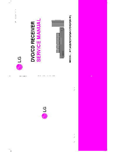 LG HT303SD, SH32SD-S, SH32SD-W Service manual for the CD/DVD receivers LG HT303SD, SH32SD-S, SH32SD-W.