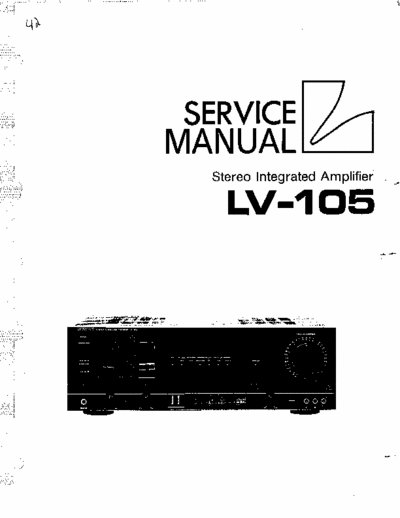 Luxman LV-105 Service manual for Luxman LV-105 stereo integrated amplifier.