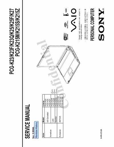 Sony PCG-K23/K23F/K23Q/K25/K25F/K27 PCG-K23/K23F/K23Q/K25/K25F/K27
PCG-K215M/K215S/K215Z
Service manual