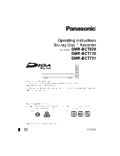 Panasonic DMR-BCT820 Blu-ray Disc Recorder
Model No. DMR-BCT820
DMR-BCT720
DMR-BCT721
Operating Instructions / User Manual