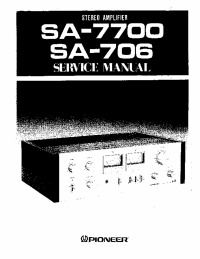 Pioneer SA706, SA7700 integrated amplifier