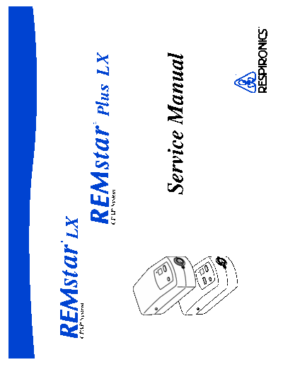 Respironics REMstar Plus LX Includes Electrical schematic for CPAP machine made by Respironics model REMstar Plus LX.