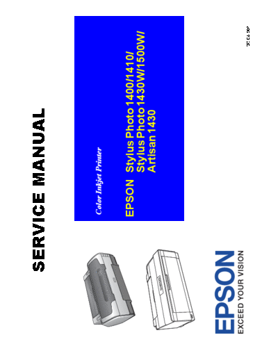 Epson SERVICE MANUAL StylusPhoto_1400_1410_1430W_1500W_Artisan 1430 SERVICE MANUAL StylusPhoto_1400_1410_1430W_1500W_Artisan 1430