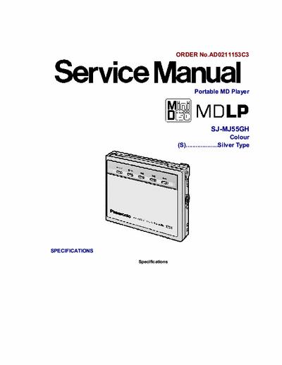 Panasonic SJ-MJ55 SJ-MJ55GH Portable MiniDisc player
MiniDisc Digital Audio System
Service Manual