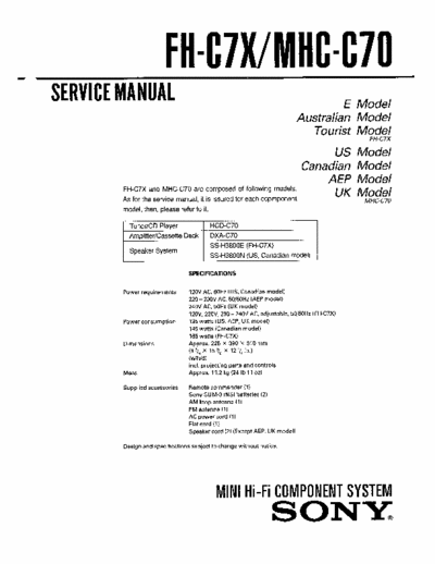 SONY MHC-C70 SONY FH-C7X, MHC-C70
MINI HI-FI COMPONENT SYSTEM.
SERVICE MANUAL 
PART# (9-959-096-11)