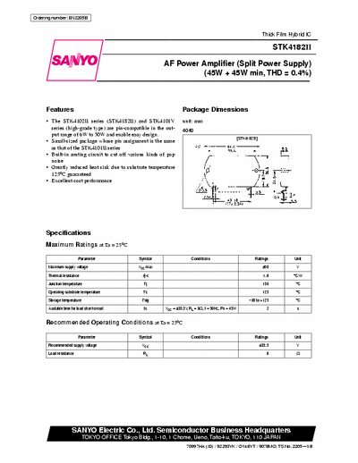 Sanyo STK4182II AF Power Amplifier (Split Power Supply)
(45W + 45W min, THD = 0.4%)