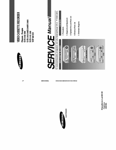 Samsung SVR-440 Service manual (electric and mechanical diagrams) for samsung VCR model:
SVR-140
SVR-141
SVR-240B
SVR-240W
SVR-243
SVR-440
SVR-443
SVR-2401
VCP-007LR