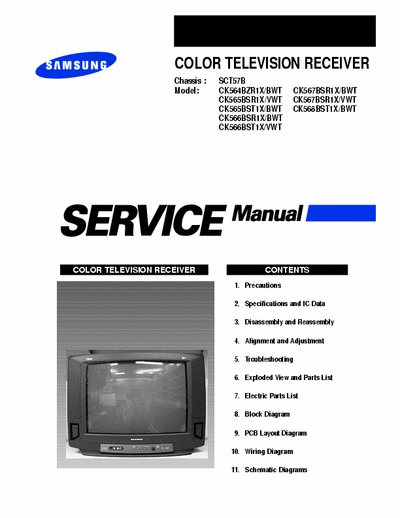 SAMSUNG CK564BZR1X/BWT Service Manual
Also CK567BSR1X/BWT CK565BSR1X/VWT CK567BSR1X/VWT CK565BST1X/BWT CK568BST1X/BWT CK566BSR1X/BWT
CK566BST1X/VWT