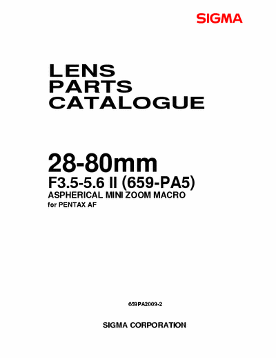 Sigma 28-80mm f/3.5-5.6 II Macro Lens parts & service manual for Sigma 28-80mm f/3.5-5.6 II Aspherical Macro zoom lenses.