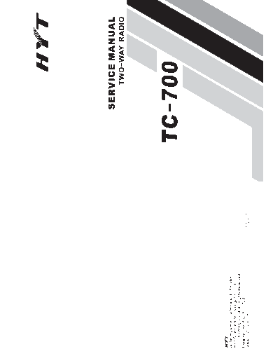 ZDAVB TC-700S This manual is intended for use by experienced technicians familiar with similar types of
communication equipment. It contains all service information required for the equipment and is current
as of the publication date