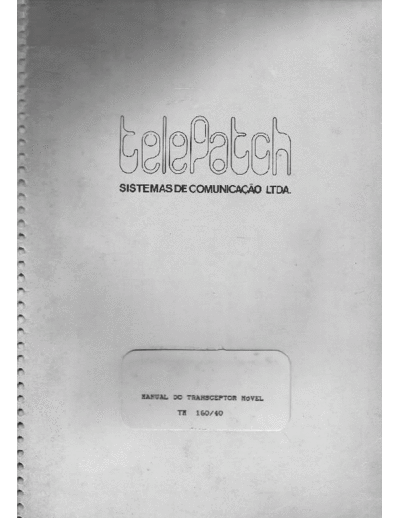 Telepatch 160/40 Service manual containing circuit descriptions, drawings, and adjustment instructions for alignment.