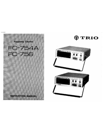 Trio Kenwood FC-756/ FC-754A Frequency Counter;
Instruction Manual;
Manual Service.