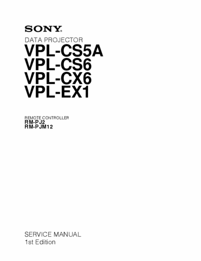 Sony VPL-CS5A / VPL-CS6 / VPL-CX6 / VPL-EX1 manual de serviço / service manual