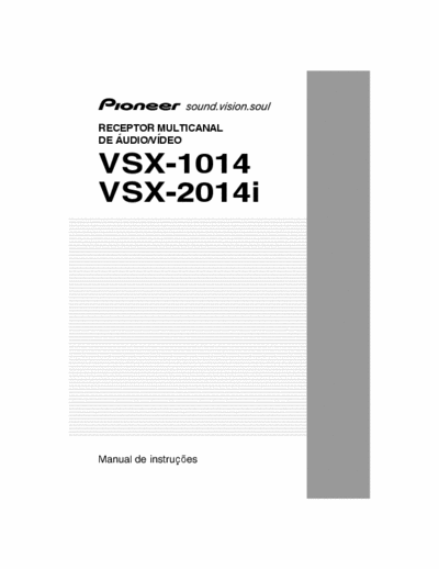 PIONEER VSX-1014/2014 RECEIVER PIONEER VSX1014-K AND  
VSX2014-K (IN PORTUGUESE)