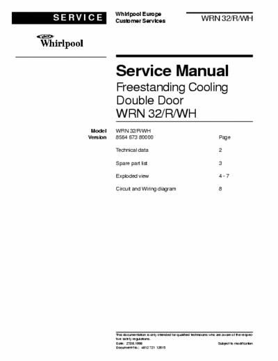 whirlpool / SAMSUNG WRN32N / SR33NXB This service Manual also works for samsung
and contains schematic, exploded. àrts ñist and diagram.