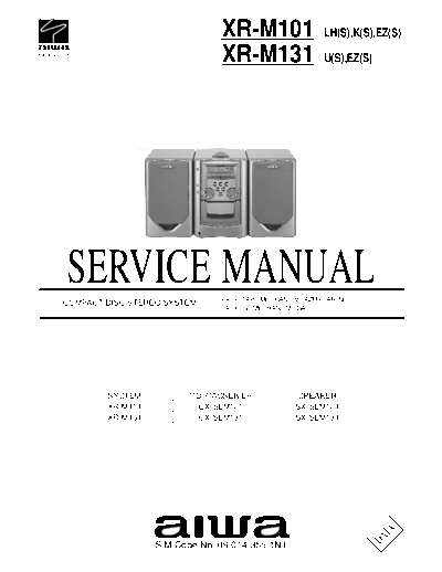 Aiwa XR-M101  XR-M131 Service Manual CD Stereo System - Type LH(S), K(S), EZ(S), U(S) - Tape mech. AZM6 AR1NC, CD mech. DA11T3C - (5.695Kb) pag. 52