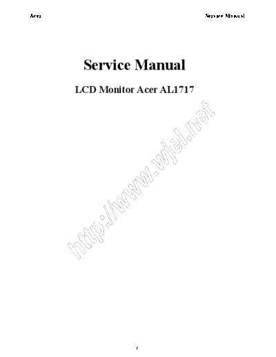 Acer AL1717 Service Manualw
LCD Monitor Acer AL1717