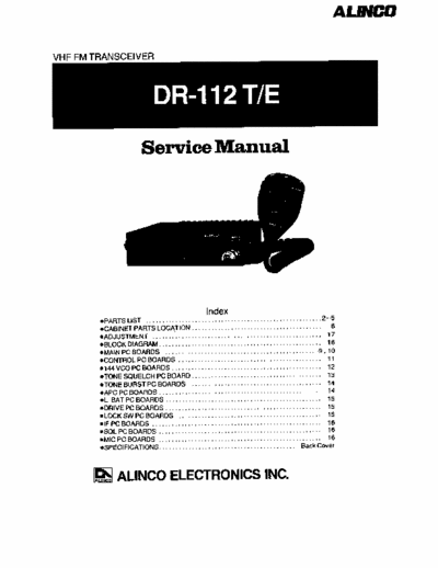 Alinco DR-112T/E Alinco Model DR-112T/E VHF FM Tranceiver Service Manual. Also for Model 110T. 5 parts to WINRAR pdf archive.