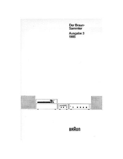 Braun Der Braun-Sammler Der Braun Sammler für Freunde des Braun-Designs, Ausgabe 3, 1985, Herausgeber Klaus Rudolph, Hannover,
Vorgänger von Design & Design