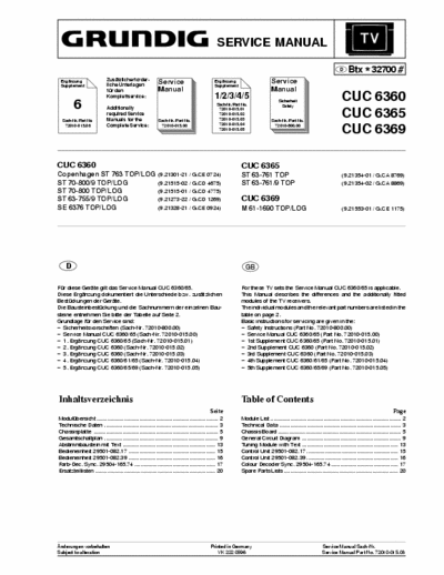 Grundig CUC 6360 6365 6369 Schematic for  Chassis CUC6360 6365 6369
ST 63-761 
M 61-1690
ST 70-800
ST 63-755