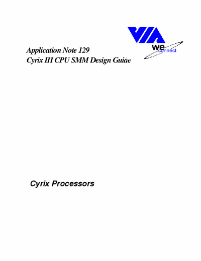 VIA Cyrix III Application Note 129
Cyrix III CPU SMM Design Guide
